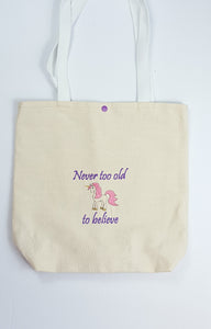 Never too old to believe - Canvas Tote