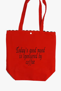 Today's good mood is sponsored by coffee  - Canvas Tote